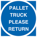 pallet-truck-please-return-floor-sign~